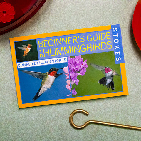 Stokes Beginner's Guide to Hummingbirds Flying Colors